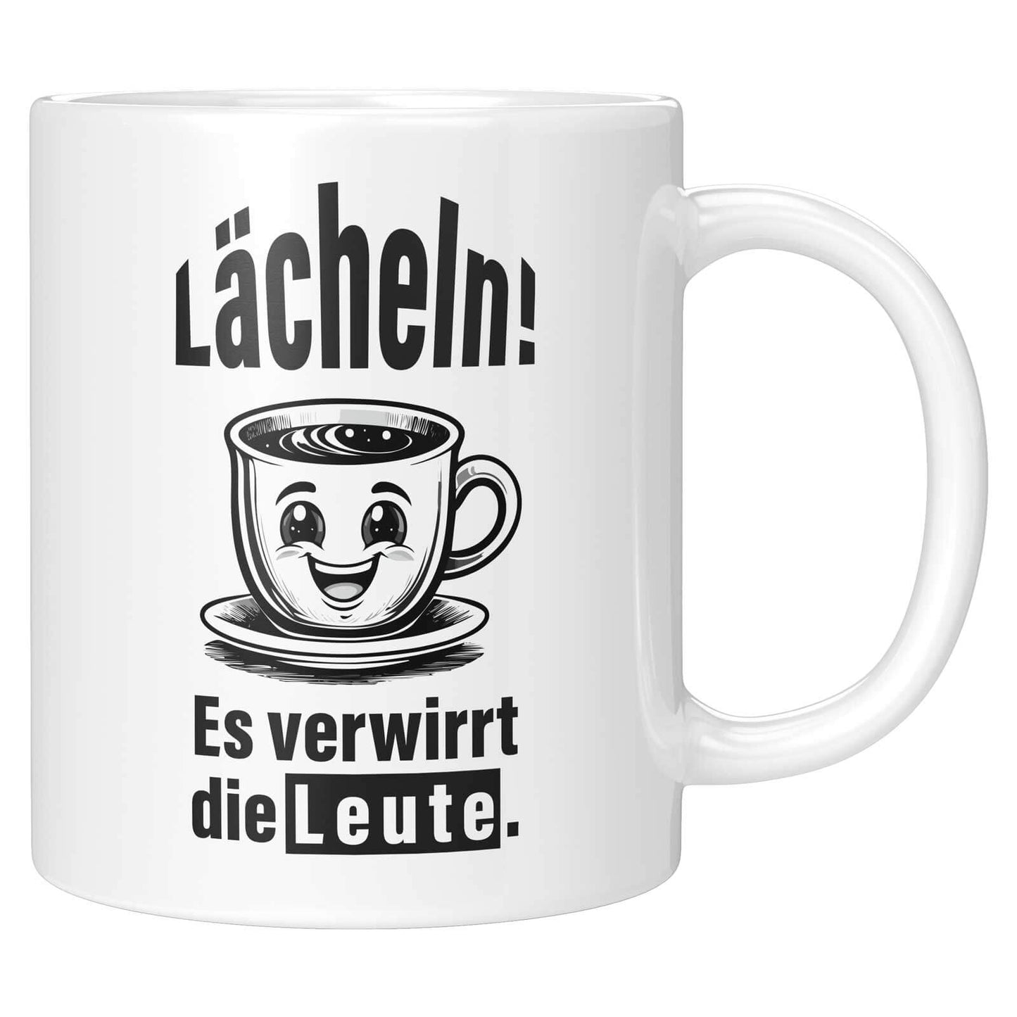 Weiße Tasse mit witzigem Cartoon-Motiv einer lächelnden Kaffeetasse und dem Spruch „Lächeln! Es verwirrt die Leute.“